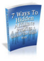 Thumbnail 7 Ways to Hidden Affiliate Profits PLR