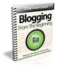Thumbnail Blogging From the Beginning - eCourse (PLR)