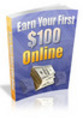 Thumbnail Earn Your First $100 Online PLR 