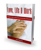 Thumbnail Love Life and Work (PLR)