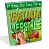 Thumbnail Making the Case for a Vegetarian Lifestyle (PLR)
