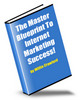 Thumbnail Master Blueprint to Internet Marketing Success (PLR)