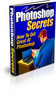 Thumbnail Photoshop Secrets (PLR) Thumbnail Photoshop Secrets (PLR)