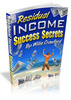 Thumbnail Residual Income Success Secrets (PLR)