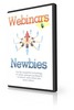 Thumbnail Webinars 4 Newbies (PLR) Thumbnail Webinars 4 Newbies (PLR)