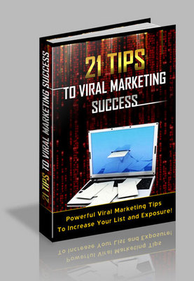 Product picture 21 Tips to Viral Marketing Success PLR