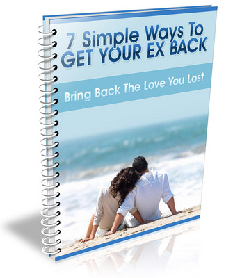 Product picture 7 Simple Ways to Get Your Ex Back (PLR)
