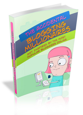 Product picture Accidental Blogging Millionaires - Viral Ebook PLR