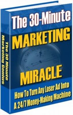 Product picture 30 Minute Marketing Miracle plr