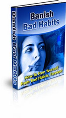 Product picture Banish Bad Habits (PLR)