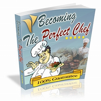 Product picture Becoming The Perfect Chef With Plr
