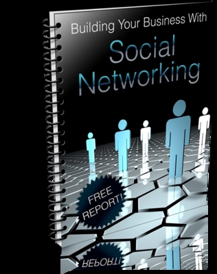 Product picture Building Your Business With Social Networking (PLR)