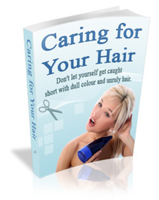 Product picture Caring for Your Hair plr