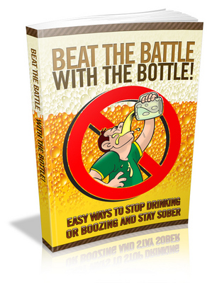 Product picture Beat the Battle with the Bottle - Viral eBook PLR