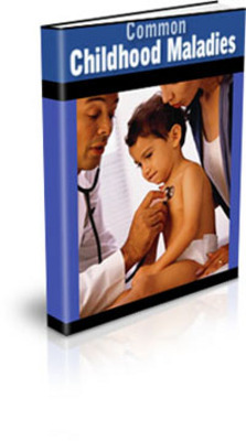 Product picture Common Childhood Maladies (PLR)