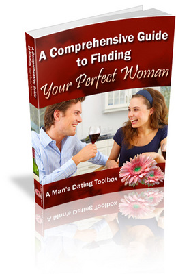 Product picture Comprehensive Guide for Finding Your Perfect Woman PLR