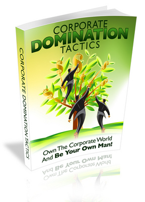 Product picture Corporate Domination Tactics - Viral eBook 