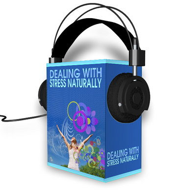 Product picture Dealing With Stress Naturally plr 