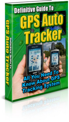 Product picture Definitive Guide to GPS Auto Tracker (PLR)