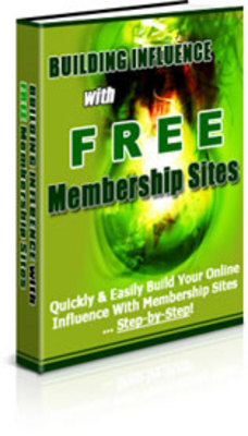 Product picture Building Influence With Membership Sites (PLR) 