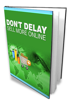 Product picture Dont Delay - Sell More Online PLR