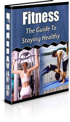 Product picture Fitness - Guide to Staying Healthy (PLR)