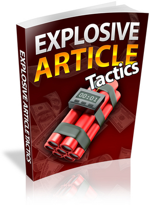 Product picture Explosive Article Tactics - Viral eBook plr 