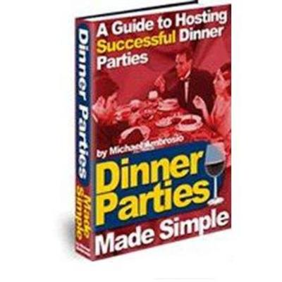 Product picture Dinner Parties Made Simple (PLR) 
