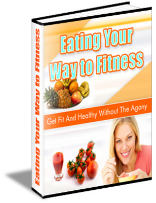 Product picture Eating Your Way to Fitness PLR