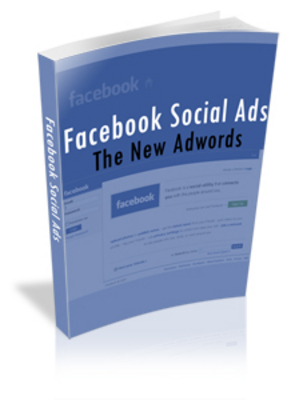 Product picture FaceBook Social Ads - The New AdWords (Viral PLR) 