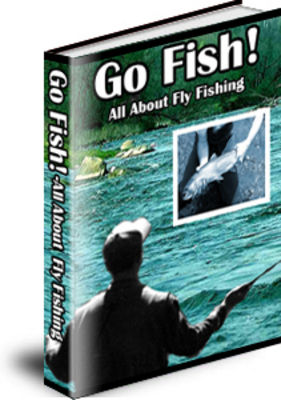 Product picture Go Fish - All About Fly Fishing plr