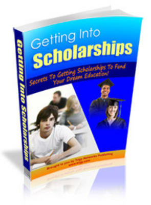 Product picture Getting Into Scholarships - Viral eBook