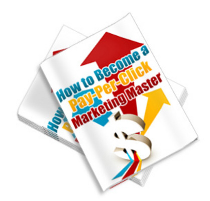 Product picture How To Become a Pay Per Click Marketing Master PLR