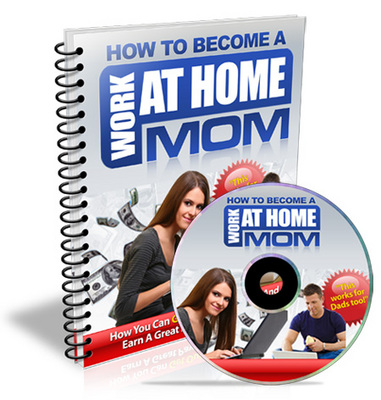 Product picture How to Become a Work at Home Mom - Viral eBook