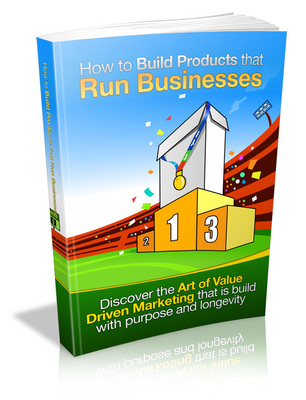 Product picture How to Build Products that Run Businesses - Viral eBook