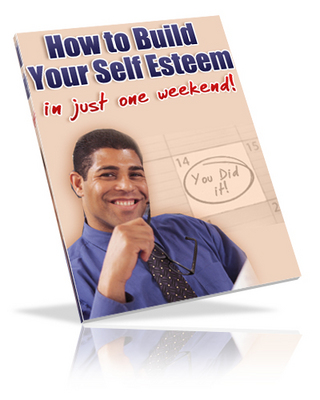Product picture How to Build Self Esteem... (PLR)