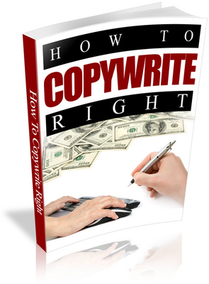 Product picture How to Copywrite Right - Viral eBook PLR