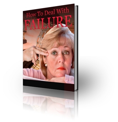 Product picture How to Deal With Failure (PLR)