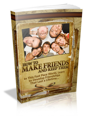 Product picture How to Make Friends and Keep Them - Viral eBook
