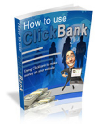 Product picture How to Use ClickBank (PLR)