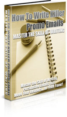 Product picture How to Write Killer Promo Emails (PLR)