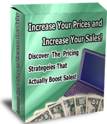 Product picture Increase Your Price and Increase Your Sales (PLR)