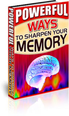 Product picture Powerful Ways to Sharpen Your Memory (PLR)