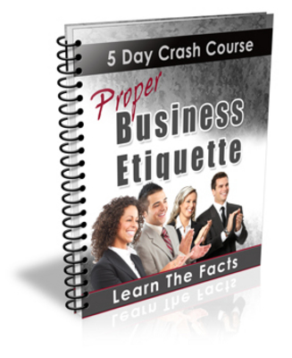 Product picture Proper Business Etiquette - eCourse (PLR)