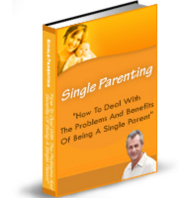 Product picture Single Parenting 101 (PLR)