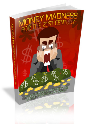 Product picture Money Madness for the 21st Century - Viral eBook
