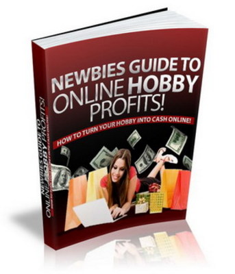 Product picture Newbies Guide to Online Hobby Profits