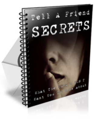 Product picture Tell a Friend Secrets plr