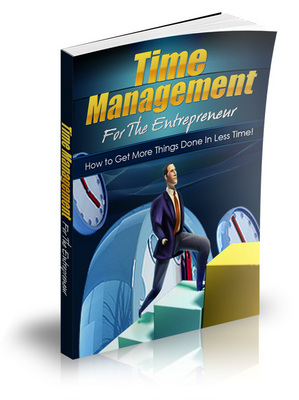Product picture Time Management for the Entrepreneur - eBook and Videos