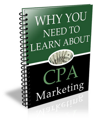 Product picture Why You Need to Learn About CPA Marketing (PLR)